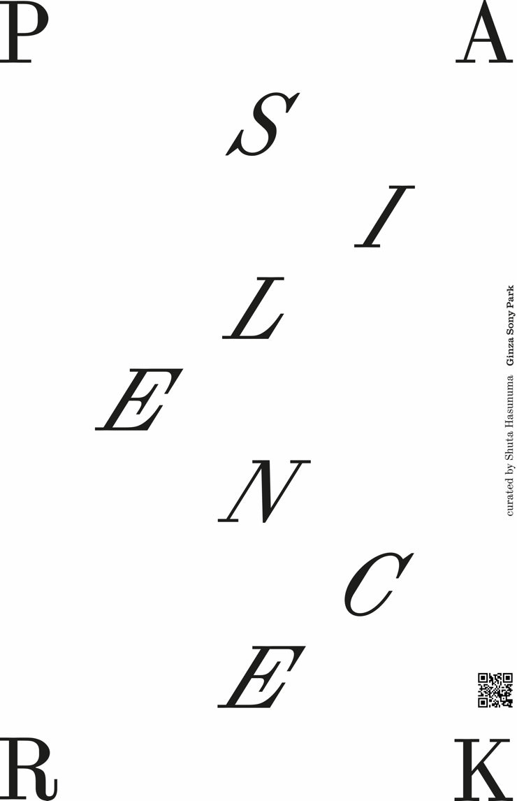 Silence Park curated by Shuta Hasunuma
