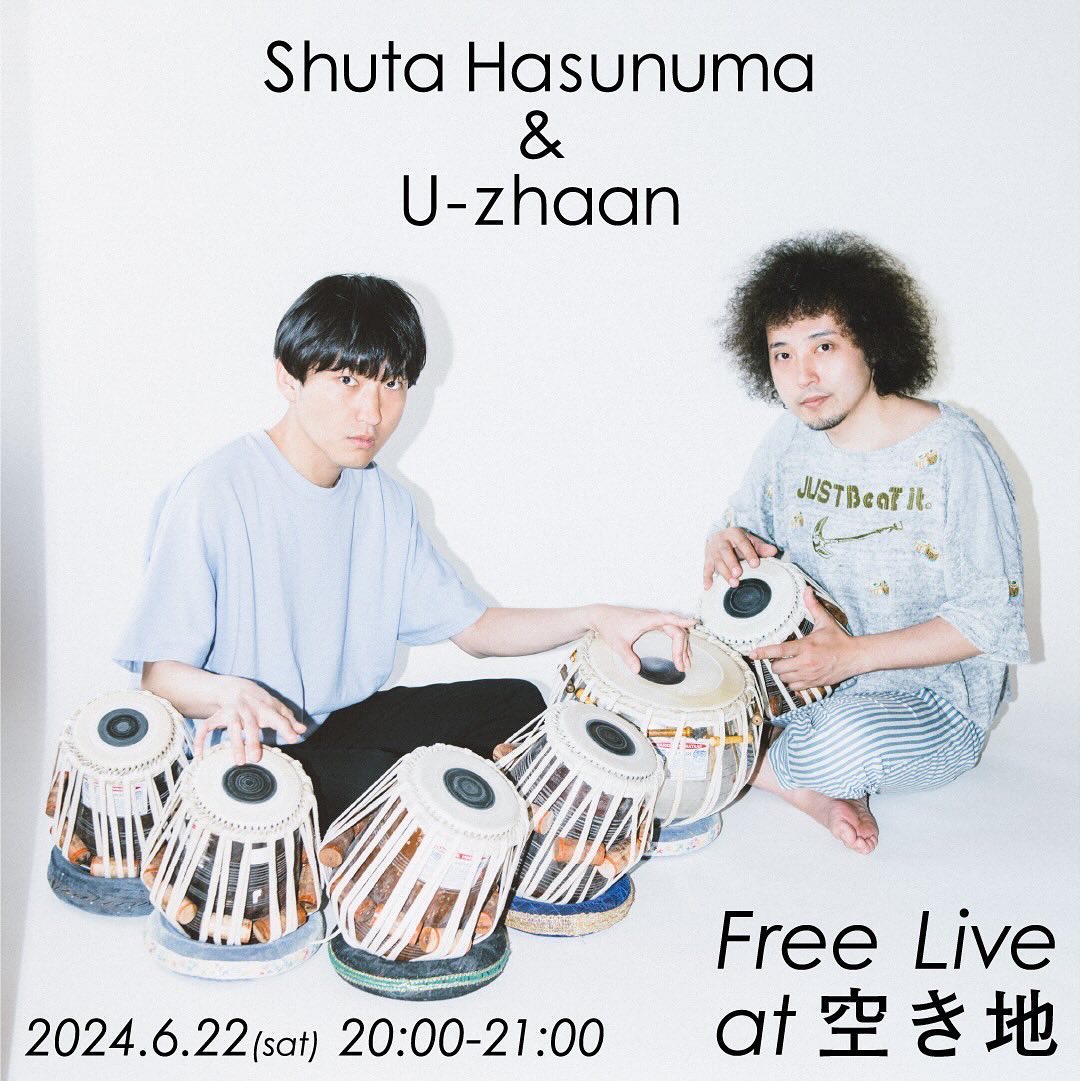Shuta Hasunuma & U-zhaan Free Live at 空き地